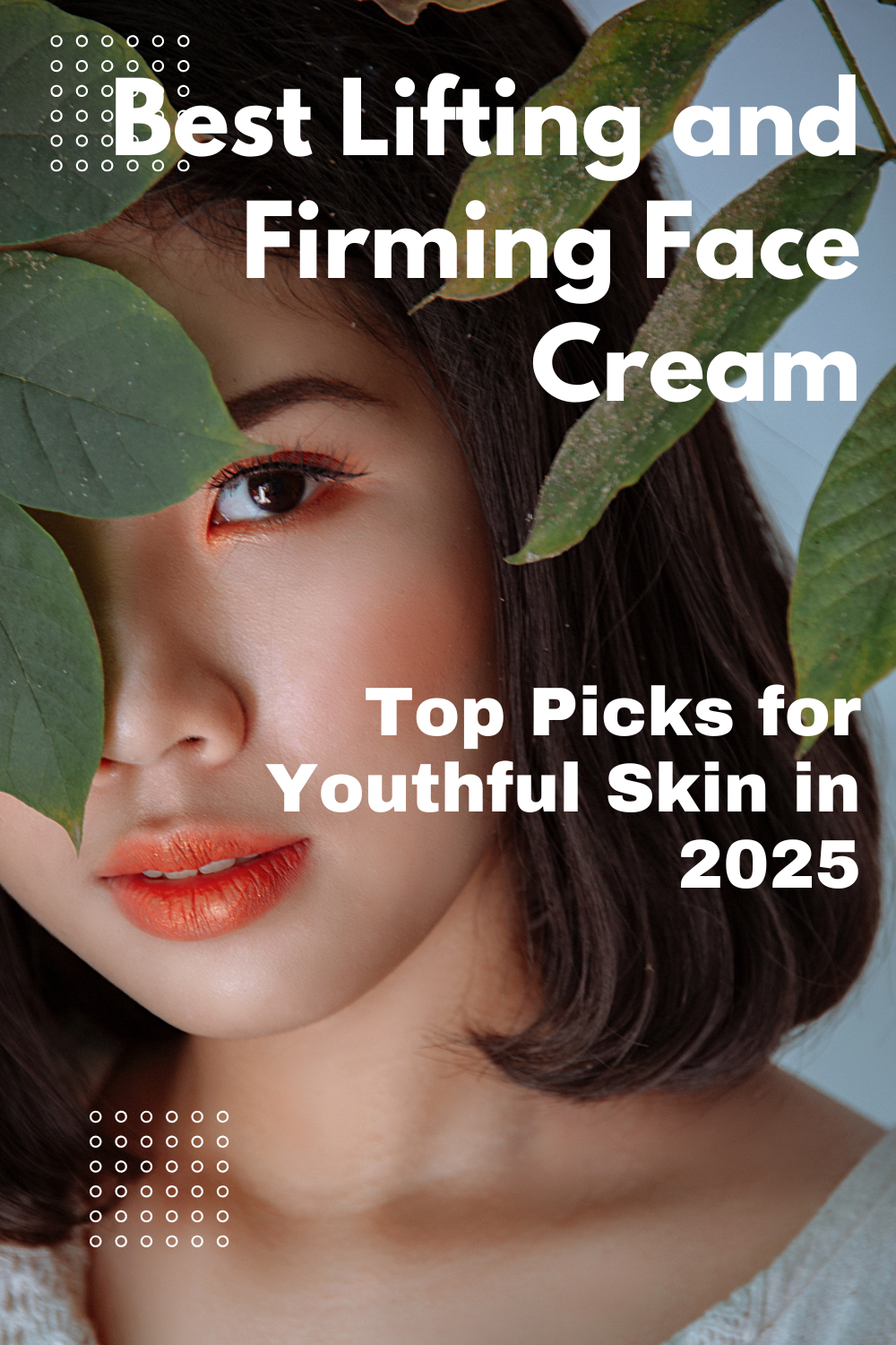 Best Lifting and Firming Face Cream