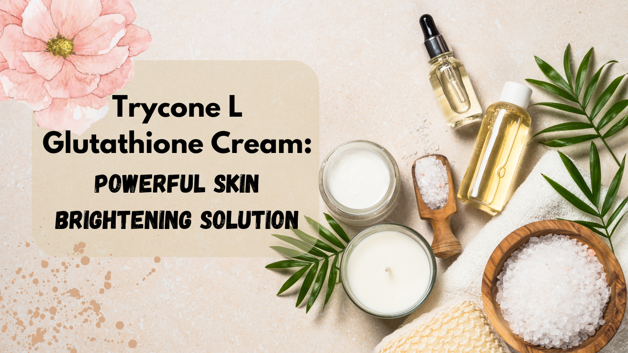 trycone-l-glutathione-cream-powerful-skin-brightening-solution